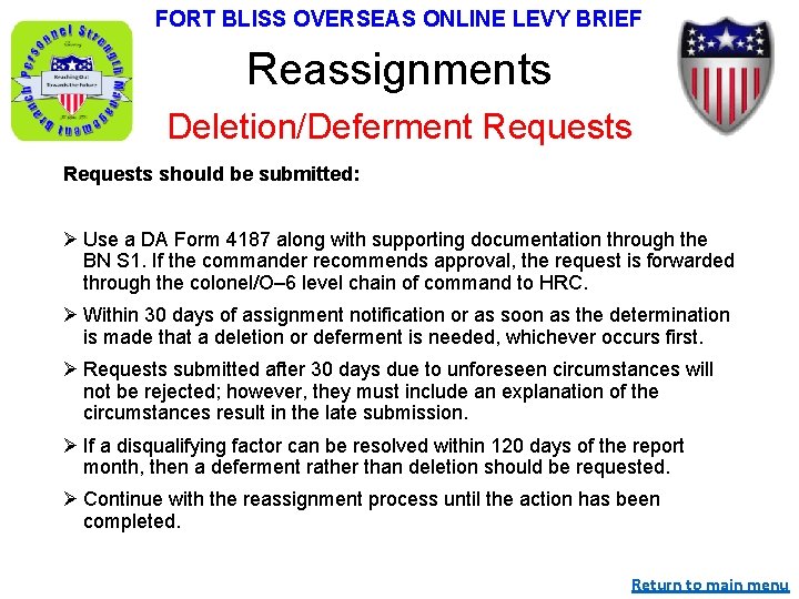 FORT BLISS OVERSEAS ONLINE LEVY BRIEF Reassignments Deletion/Deferment Requests should be submitted: Ø Use