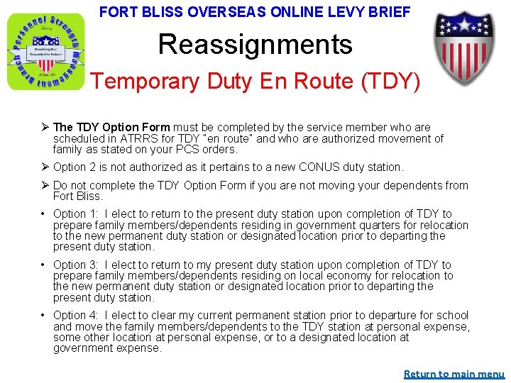 FORT BLISS OVERSEAS ONLINE LEVY BRIEF Reassignments Temporary Duty En Route (TDY) Ø The