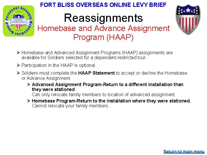 FORT BLISS OVERSEAS ONLINE LEVY BRIEF Reassignments Homebase and Advance Assignment Program (HAAP) Ø