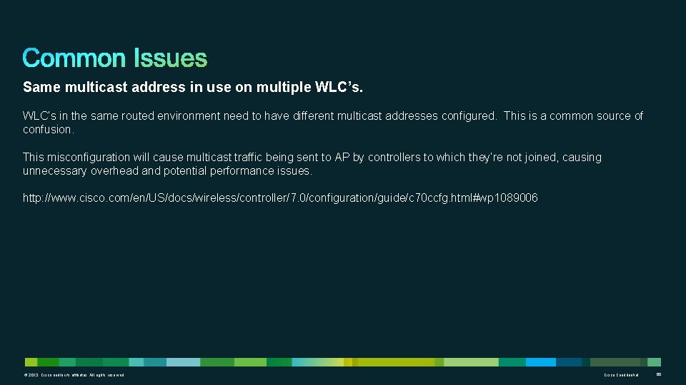 Same multicast address in use on multiple WLC’s in the same routed environment need