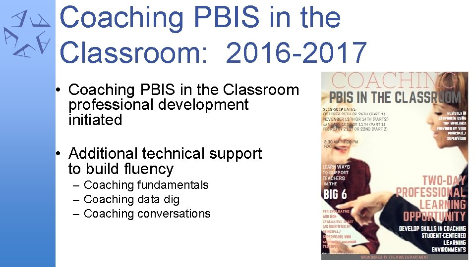 Coaching PBIS in the Classroom: 2016 -2017 • Coaching PBIS in the Classroom professional