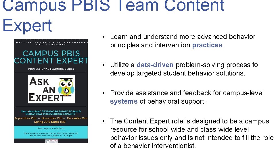 Campus PBIS Team Content Expert • Learn and understand more advanced behavior principles and