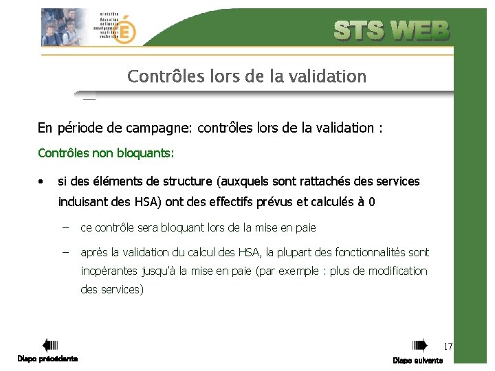 Contrôles lors de la validation En période de campagne: contrôles lors de la validation