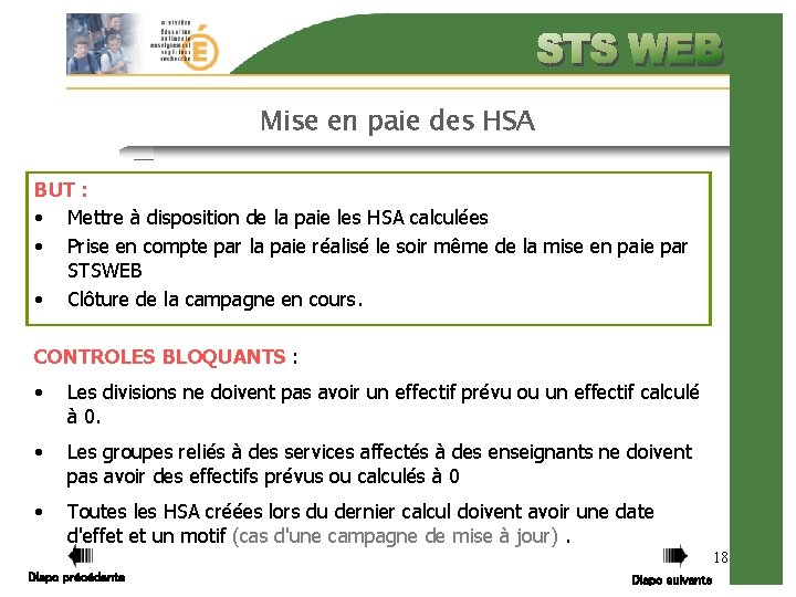 Mise en paie des HSA BUT : • Mettre à disposition de la paie