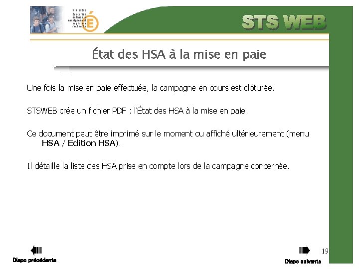 État des HSA à la mise en paie Une fois la mise en paie