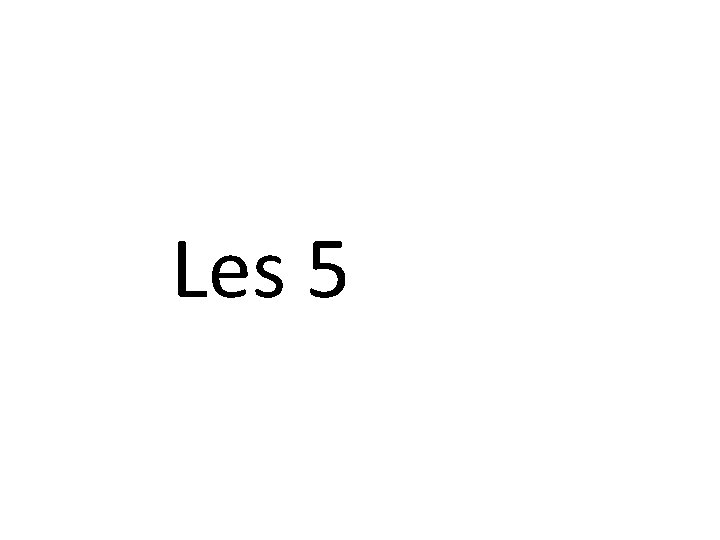  Les 5 