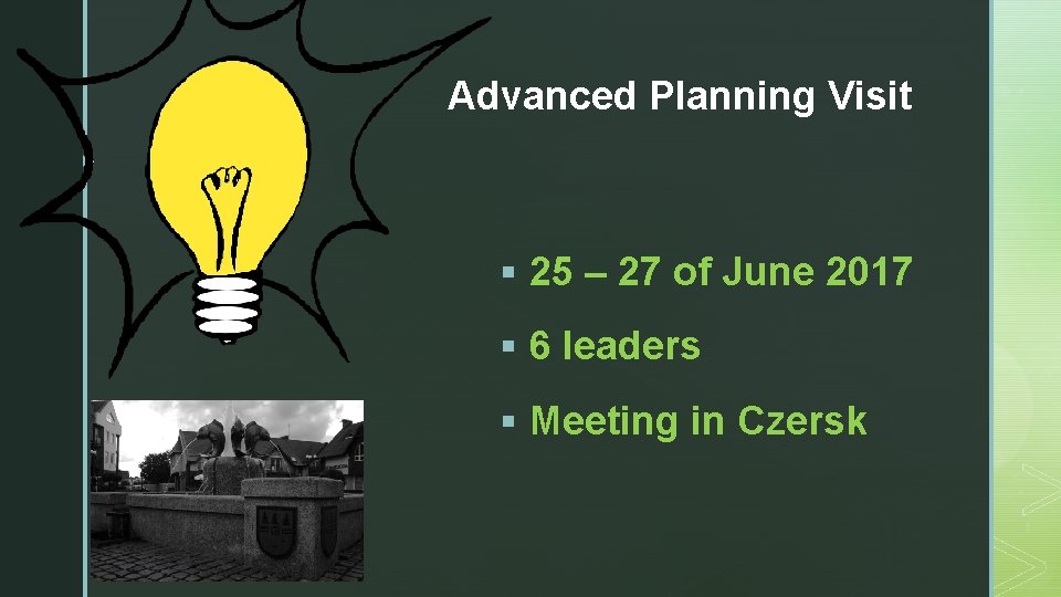 z Advanced Planning Visit § 25 – 27 of June 2017 § 6 leaders