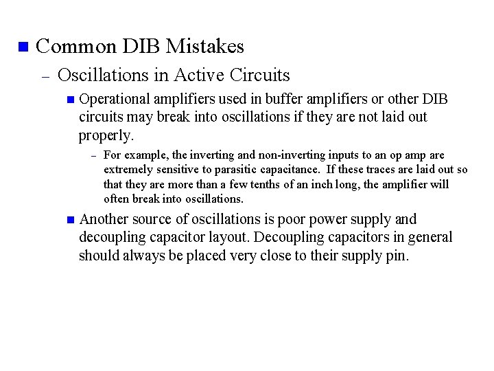 n Common DIB Mistakes – Oscillations in Active Circuits n Operational amplifiers used in