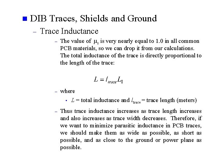 n DIB Traces, Shields and Ground – Trace Inductance – The value of mr