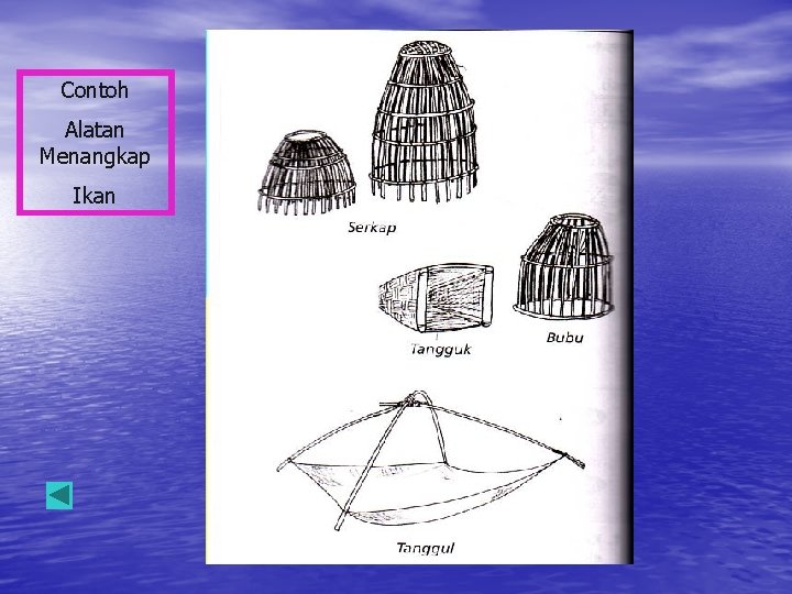 Contoh Alatan Menangkap Ikan 