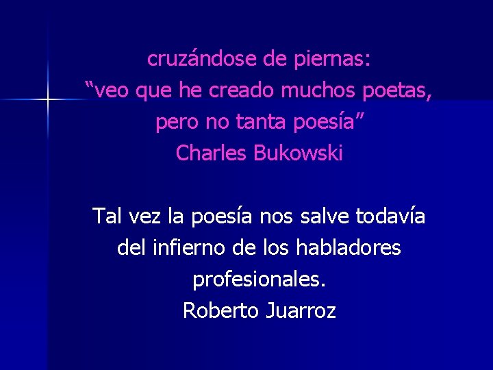cruzándose de piernas: “veo que he creado muchos poetas, pero no tanta poesía” Charles cruzándose de piernas: “veo que he creado muchos poetas, pero no tanta poesía” Charles