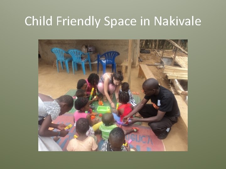 Child Friendly Space in Nakivale 