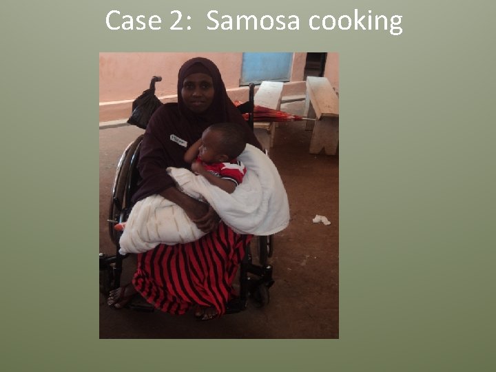 Case 2: Samosa cooking 