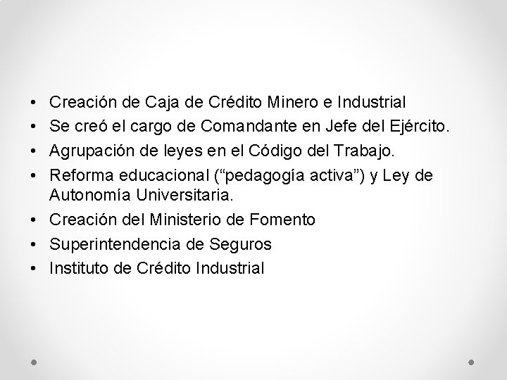  • • Creación de Caja de Crédito Minero e Industrial Se creó el