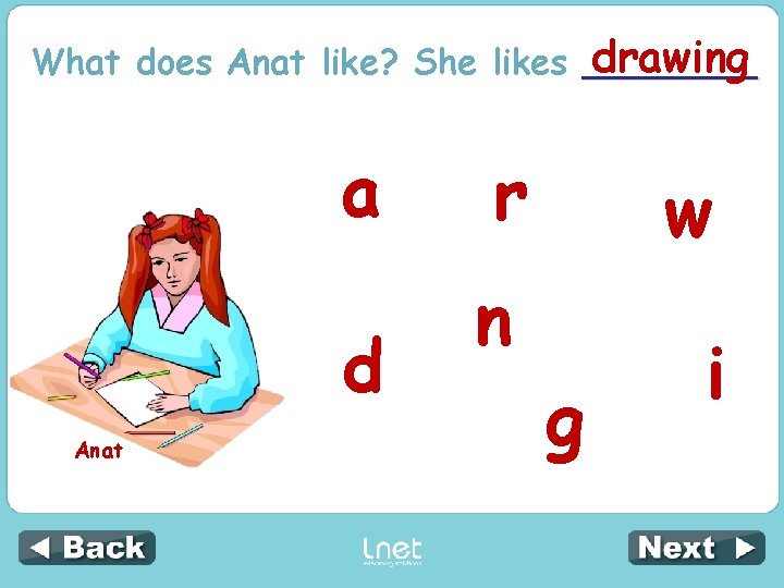 drawing What does Anat like? She likes ____ a d Anat r w n