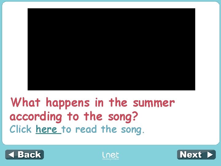 What happens in the summer according to the song? Click here to read the