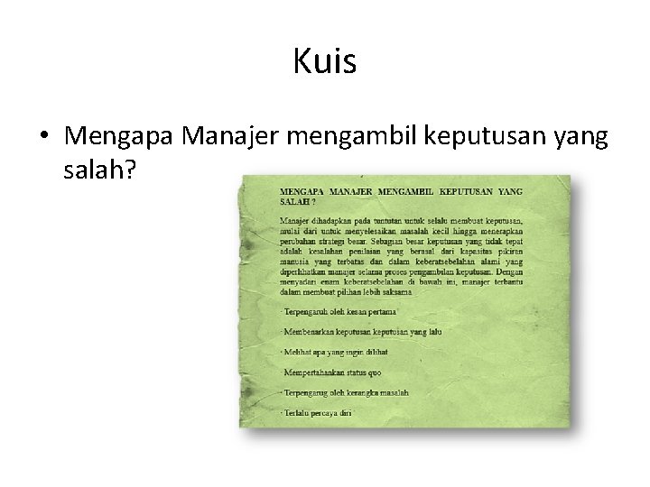 Kuis • Mengapa Manajer mengambil keputusan yang salah? 