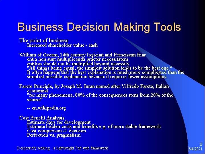 Business Decision Making Tools The point of business Increased shareholder value - cash William