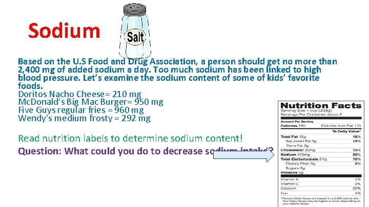 Sodium Based on the U. S Food and Drug Association, a person should get