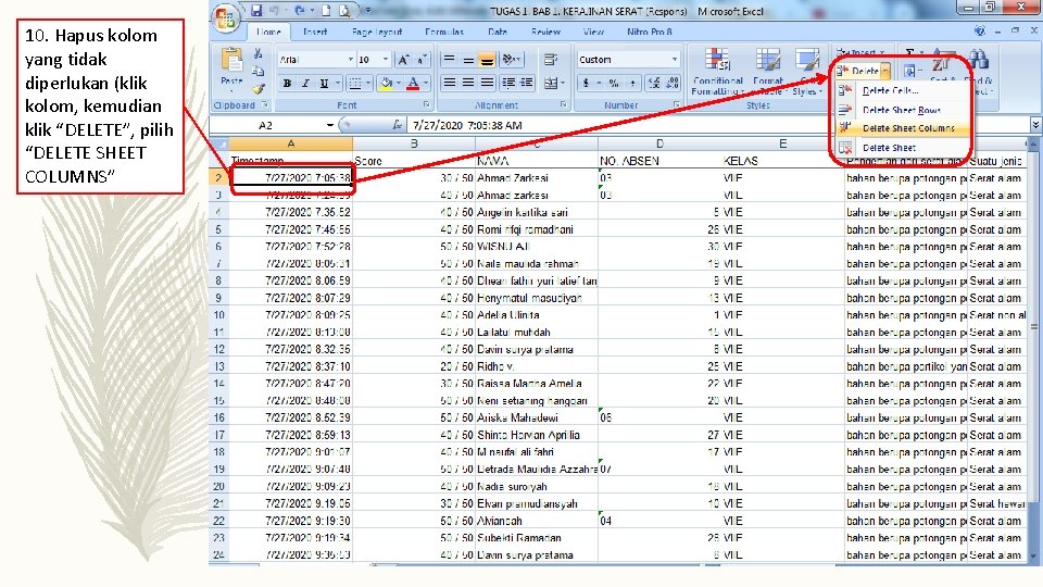 10. Hapus kolom yang tidak diperlukan (klik kolom, kemudian klik “DELETE”, pilih “DELETE SHEET