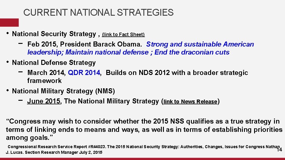 CURRENT NATIONAL STRATEGIES • • • National Security Strategy , (link to Fact Sheet)
