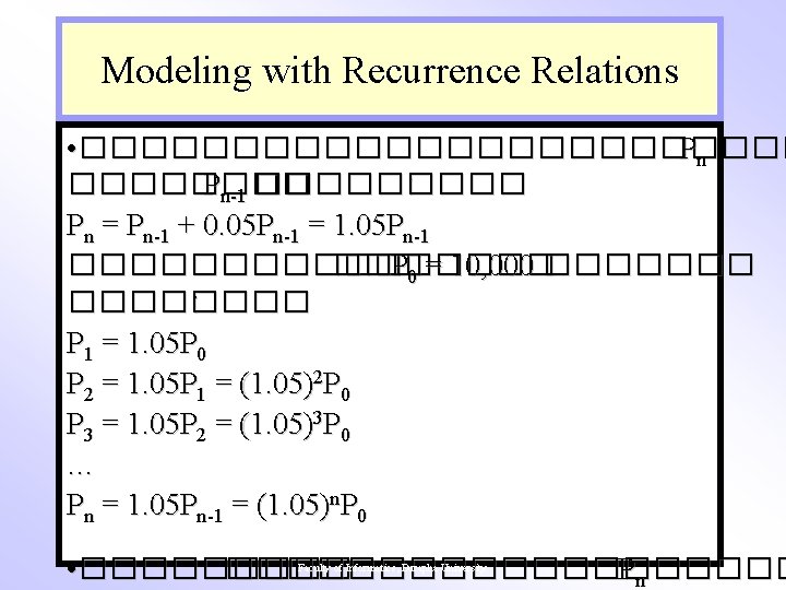 Modeling with Recurrence Relations • ������������ Pn-1 ����� : Pn = Pn-1 + 0.