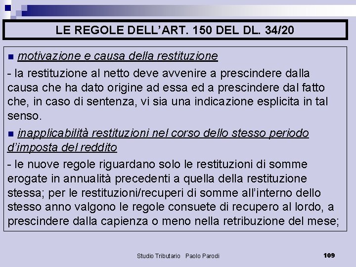 LE REGOLE DELL’ART. 150 DEL DL. 34/20 n motivazione e causa della restituzione -