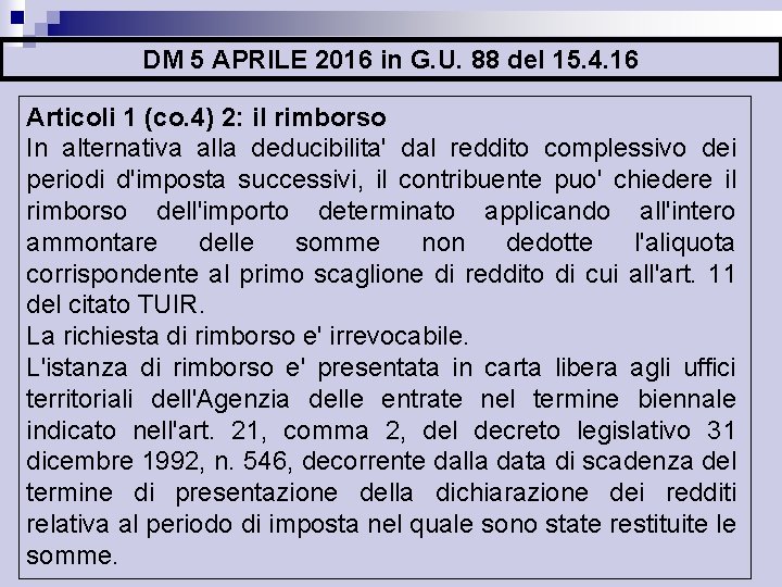 DM 5 APRILE 2016 in G. U. 88 del 15. 4. 16 Articoli 1