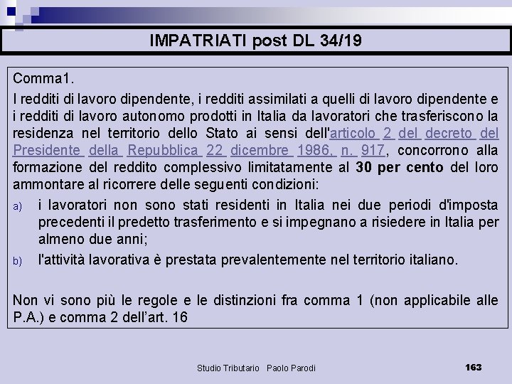 IMPATRIATI post DL 34/19 Comma 1. I redditi di lavoro dipendente, i redditi assimilati