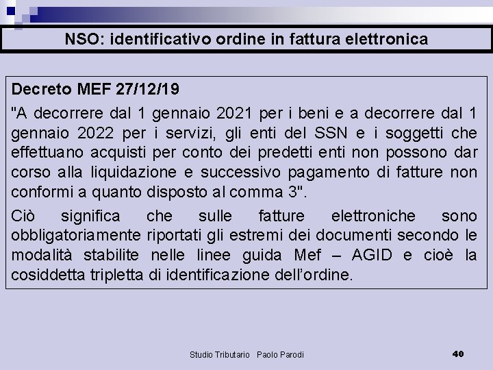 NSO: identificativo ordine in fattura elettronica Decreto MEF 27/12/19 "A decorrere dal 1 gennaio