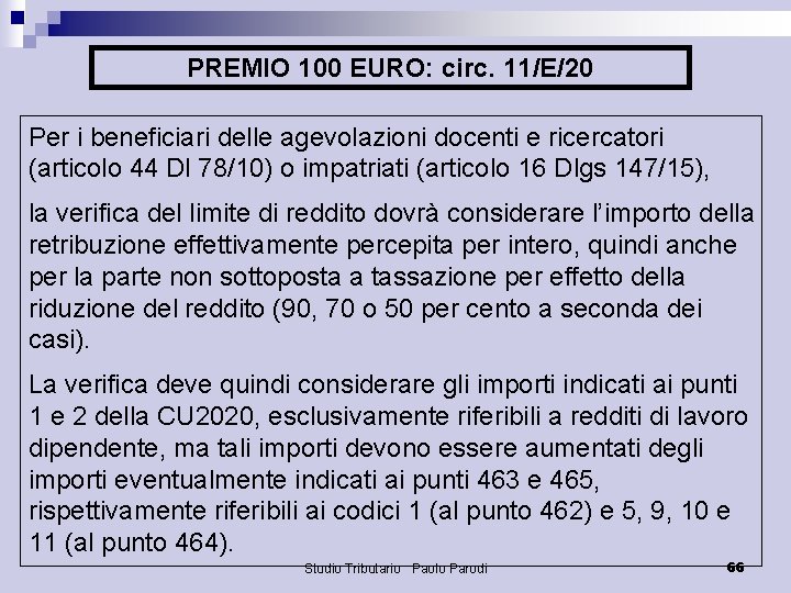 PREMIO 100 EURO: circ. 11/E/20 Per i beneficiari delle agevolazioni docenti e ricercatori (articolo