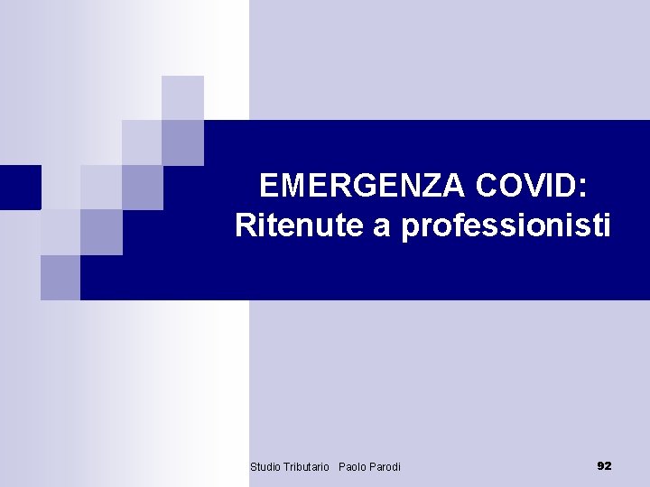 EMERGENZA COVID: Ritenute a professionisti Studio Tributario Paolo Parodi 92 