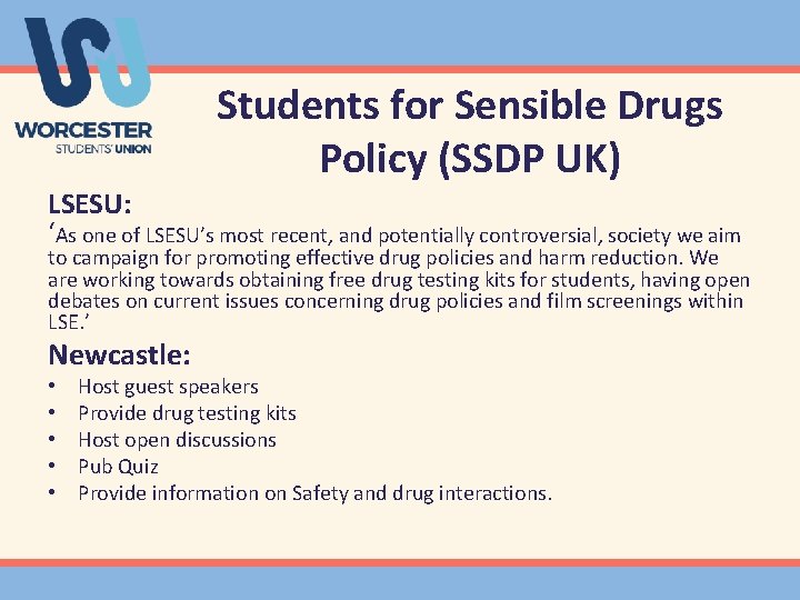 Students for Sensible Drugs Policy (SSDP UK) LSESU: ‘As one of LSESU’s most recent,