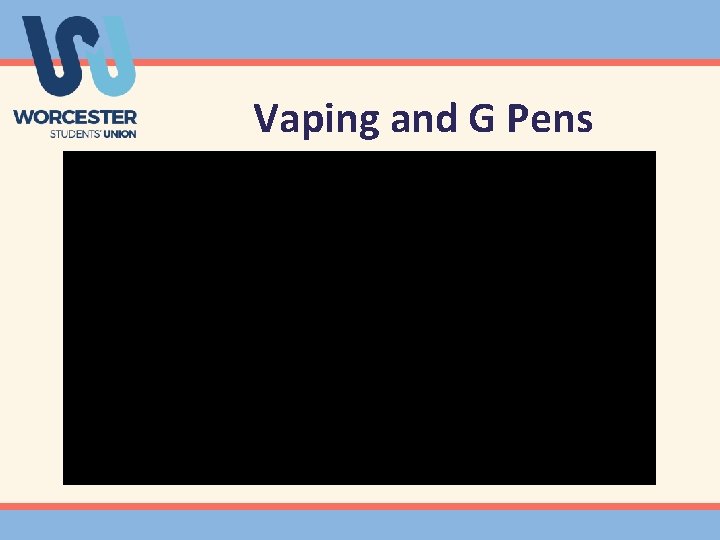 Vaping and G Pens 