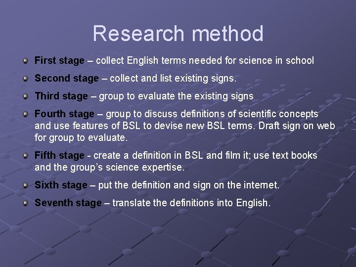 Research method First stage – collect English terms needed for science in school Second