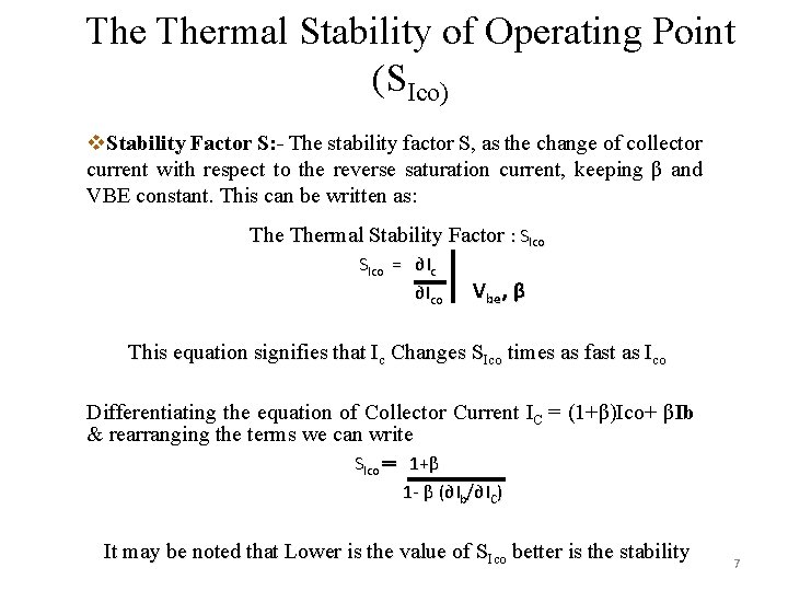 The Thermal Stability of Operating Point (SIco) v. Stability Factor S: - The stability