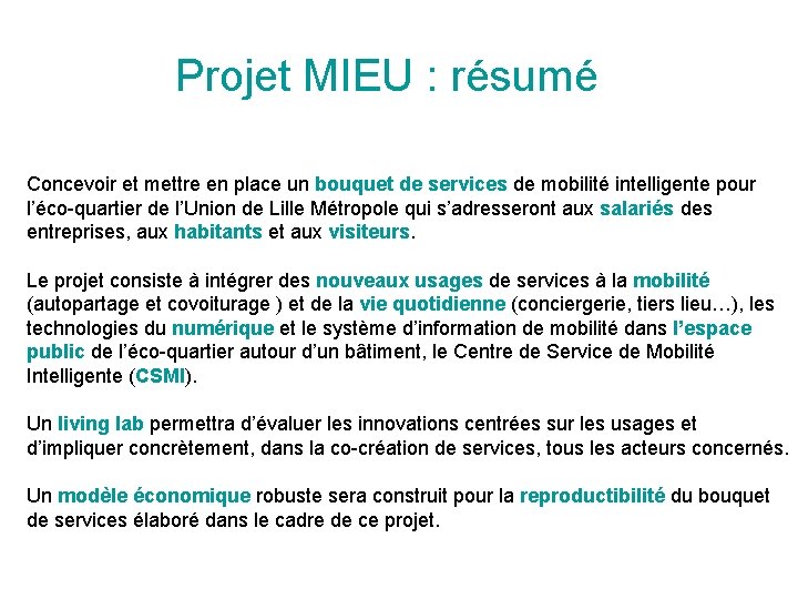 Projet MIEU : résumé Concevoir et mettre en place un bouquet de services de
