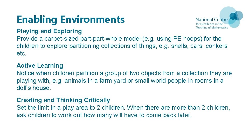 Enabling Environments Playing and Exploring Provide a carpet-sized part-whole model (e. g. using PE