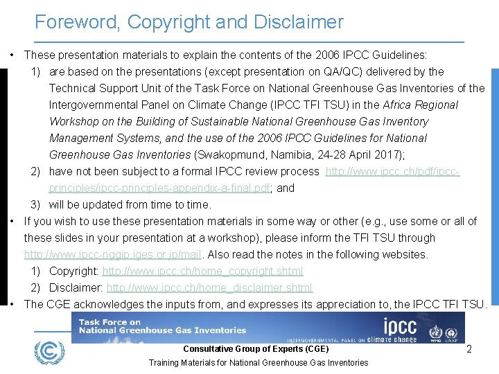 Foreword, Copyright and Disclaimer • These presentation materials to explain the contents of the