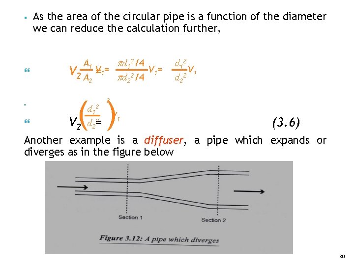 § As the area of the circular pipe is a function of the diameter