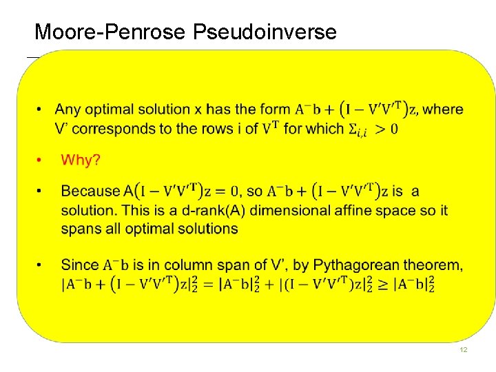Moore-Penrose Pseudoinverse 12 Moore-Penrose Pseudoinverse 12