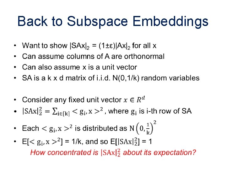 Back to Subspace Embeddings • Back to Subspace Embeddings •
