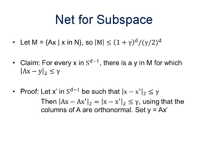 Net for Subspace • Net for Subspace •