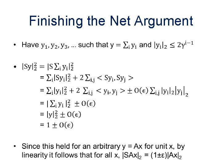 Finishing the Net Argument • Finishing the Net Argument •