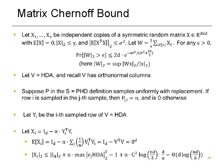 Matrix Chernoff Bound 35 Matrix Chernoff Bound 35