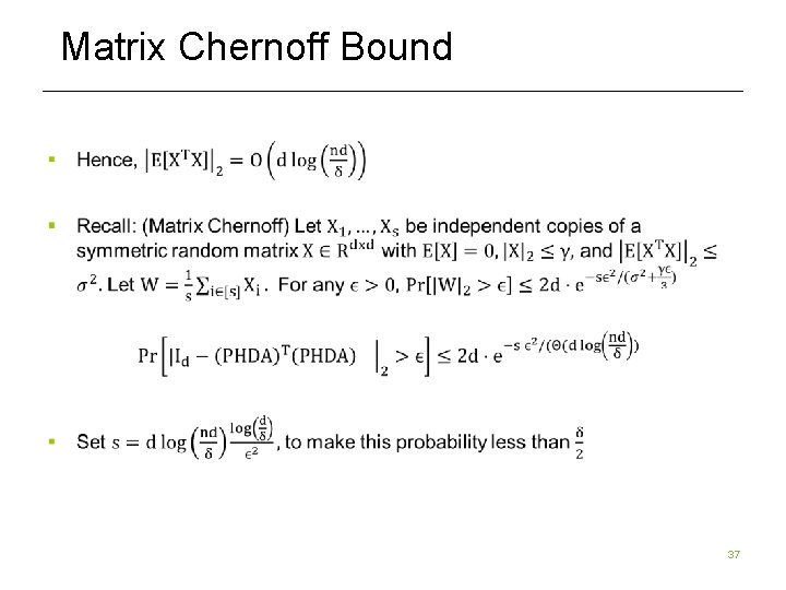 Matrix Chernoff Bound 37 Matrix Chernoff Bound 37