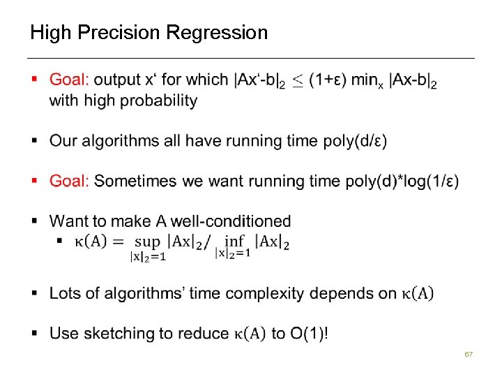 High Precision Regression 67 High Precision Regression 67