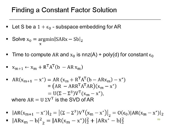 Finding a Constant Factor Solution 69 Finding a Constant Factor Solution 69