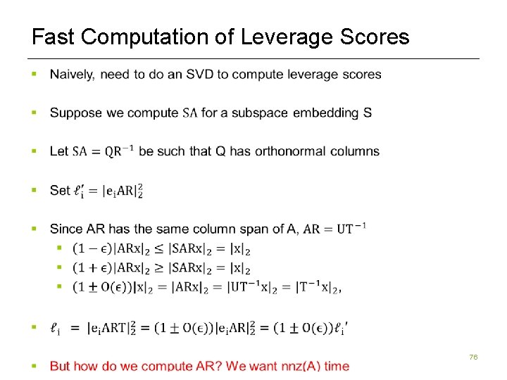 Fast Computation of Leverage Scores § 76 Fast Computation of Leverage Scores § 76