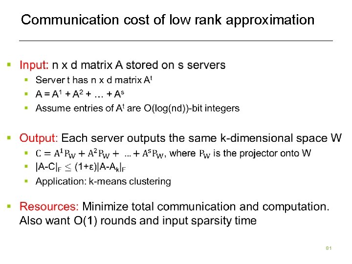 Communication cost of low rank approximation 81 Communication cost of low rank approximation 81